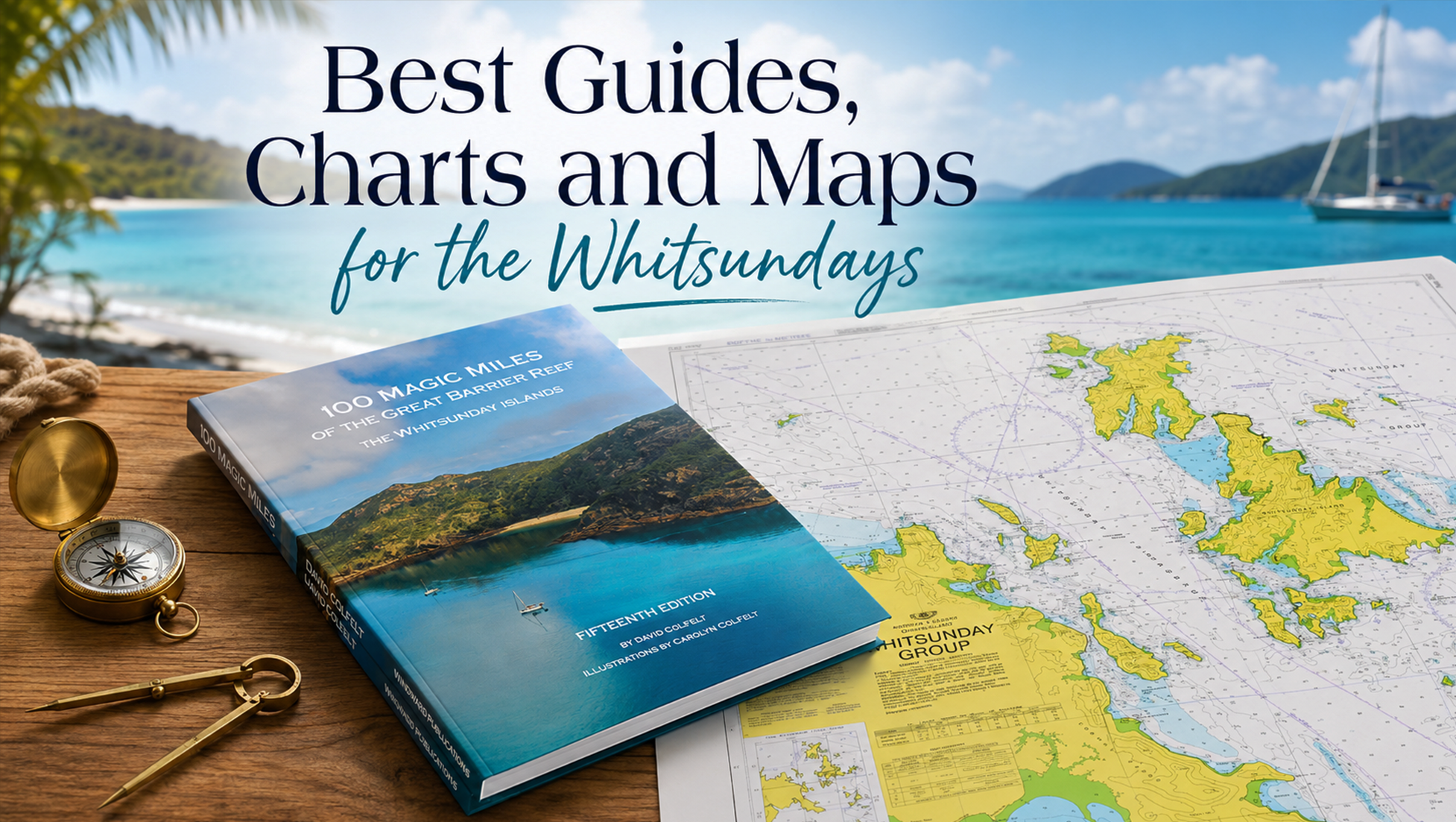 Best Guides, Charts and Maps for the Whitsundays