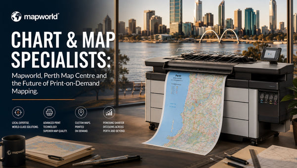 Chart & Map Specialists: Mapworld, Perth Map Centre and the Future of Print-on-Demand Mapping