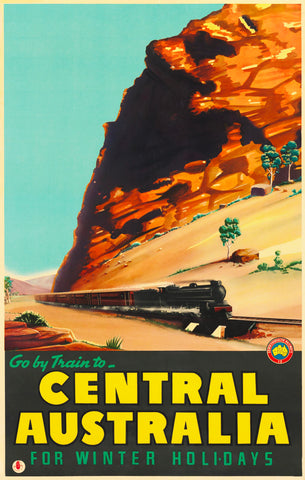 TRAVEL POSTER - Go by Train to Central Australia